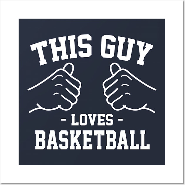 This guy loves basketball Wall Art by Lazarino